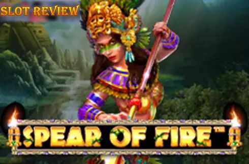 Spear Of Fire Slot Review